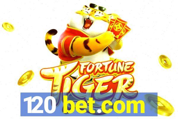 120 bet.com